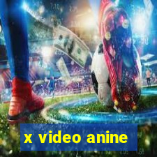 x video anine